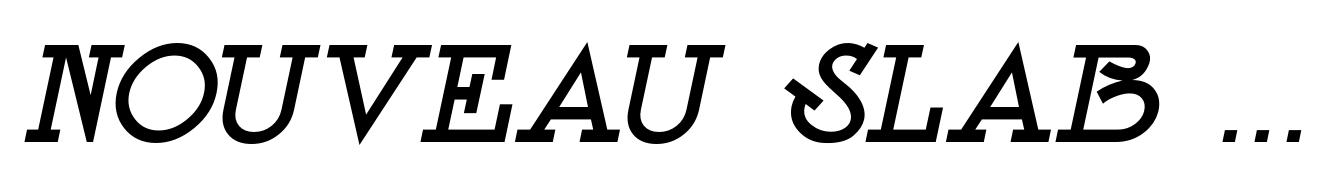 Nouveau Slab Serif Oblique JNL